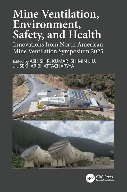Mine Ventilation, Environment, Safety, and Health: Innovations from North American Mine Ventilation Symposium 2025