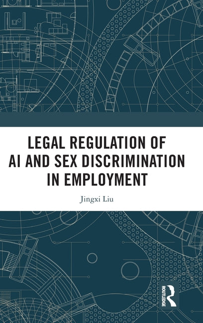 Legal Regulation of AI and Sex Discrimination in Employment