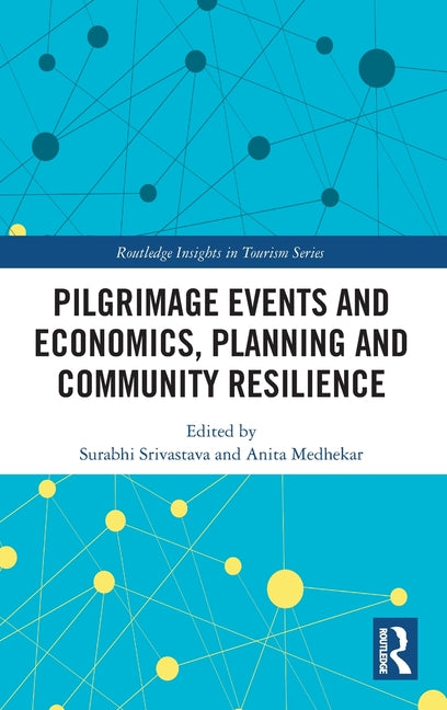 Pilgrimage Events and Economics, Planning and Community Resilience