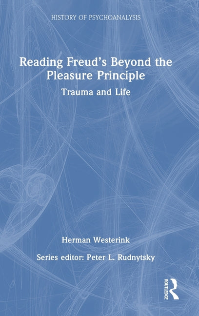 Reading Freud's Beyond the Pleasure Principle: Trauma and Life