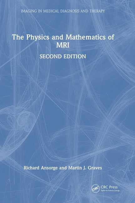 The Physics and Mathematics of MRI