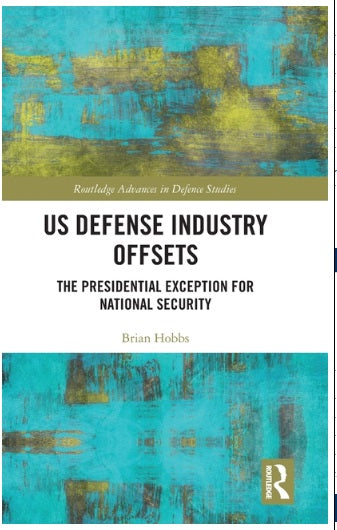 US Defense Industry Offsets: The Presidential Exception for National Security