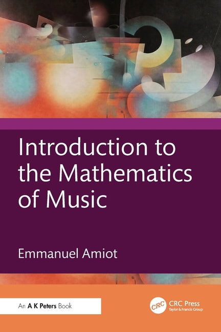 Introduction to the Mathematics of Music