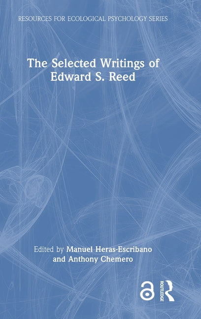 The Selected Writings of Edward S. Reed