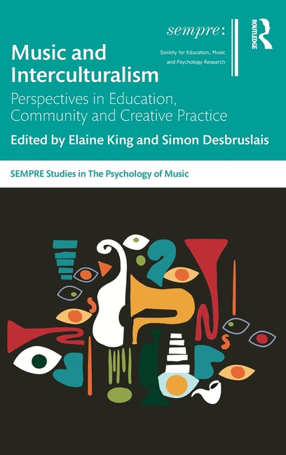 Music and Interculturalism: Perspectives in Education, Community and Creative Practice