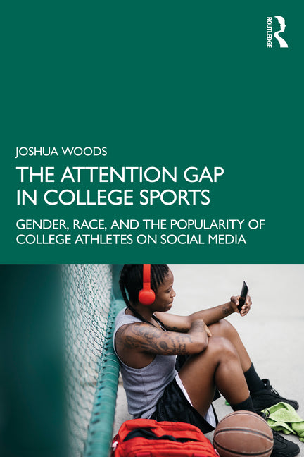 The Attention Gap in College Sports: Gender, Race, and the Popularity of College Athletes on Social Media