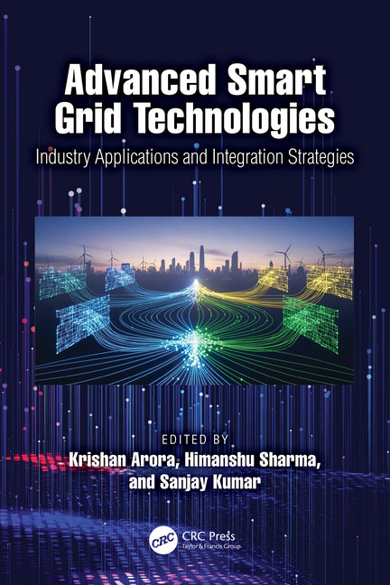 Advanced Smart Grid Technologies: Industry Applications and Integration Strategies
