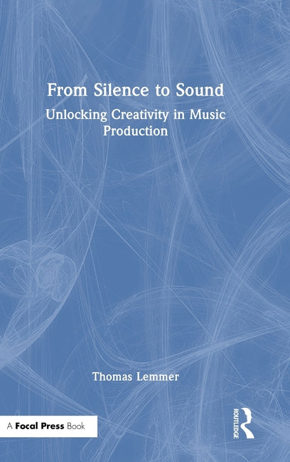 From Silence to Sound: Unlocking Creativity in Music Production