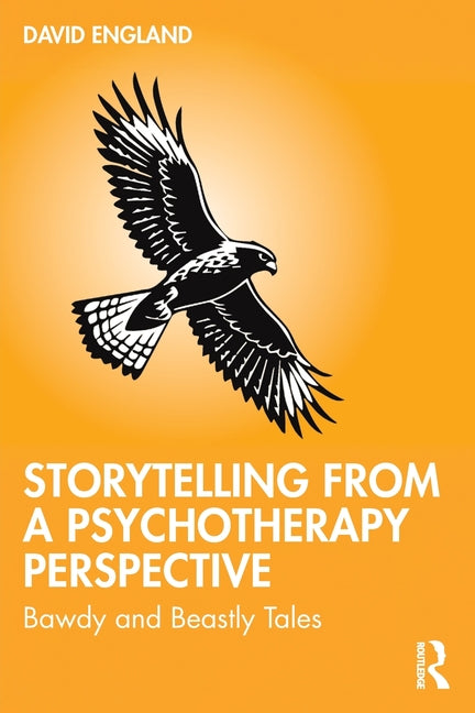 Storytelling from a Psychotherapy Perspective: Bawdy and Beastly Tales