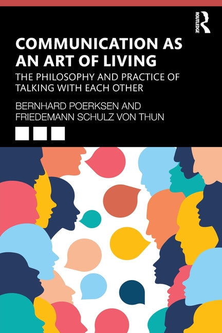 Communication as an Art of Living: The Philosophy and Practice of Talking with Each Other