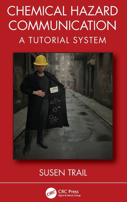 Chemical Hazard Communication: A Tutorial System