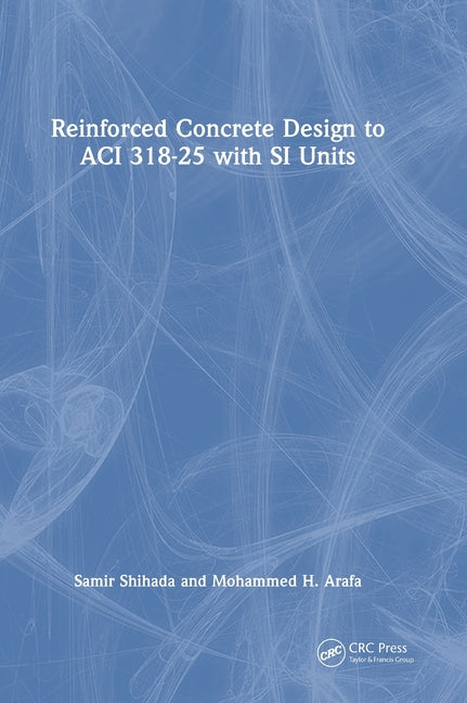 Reinforced Concrete Design to Aci 318-25 with Si Units
