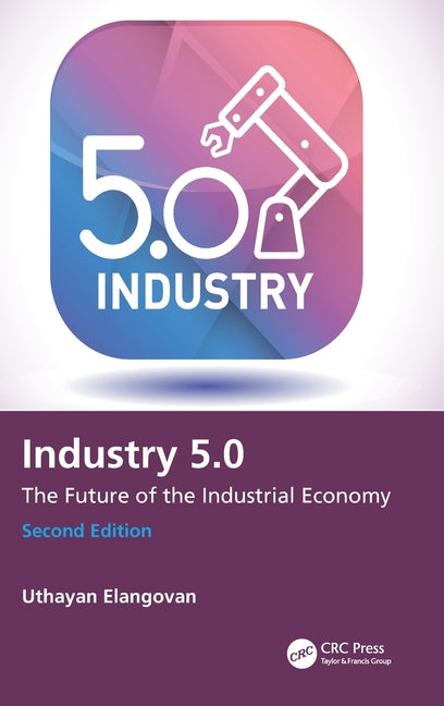 Industry 5.0: The Future of the Industrial Economy
