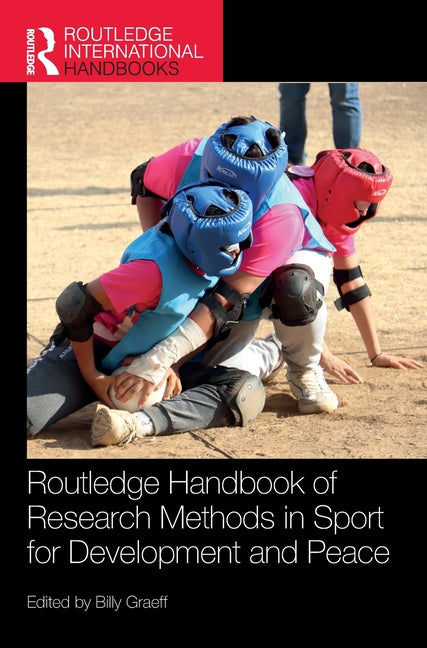 Routledge Handbook of Research Methods in Sport for Development and Peace