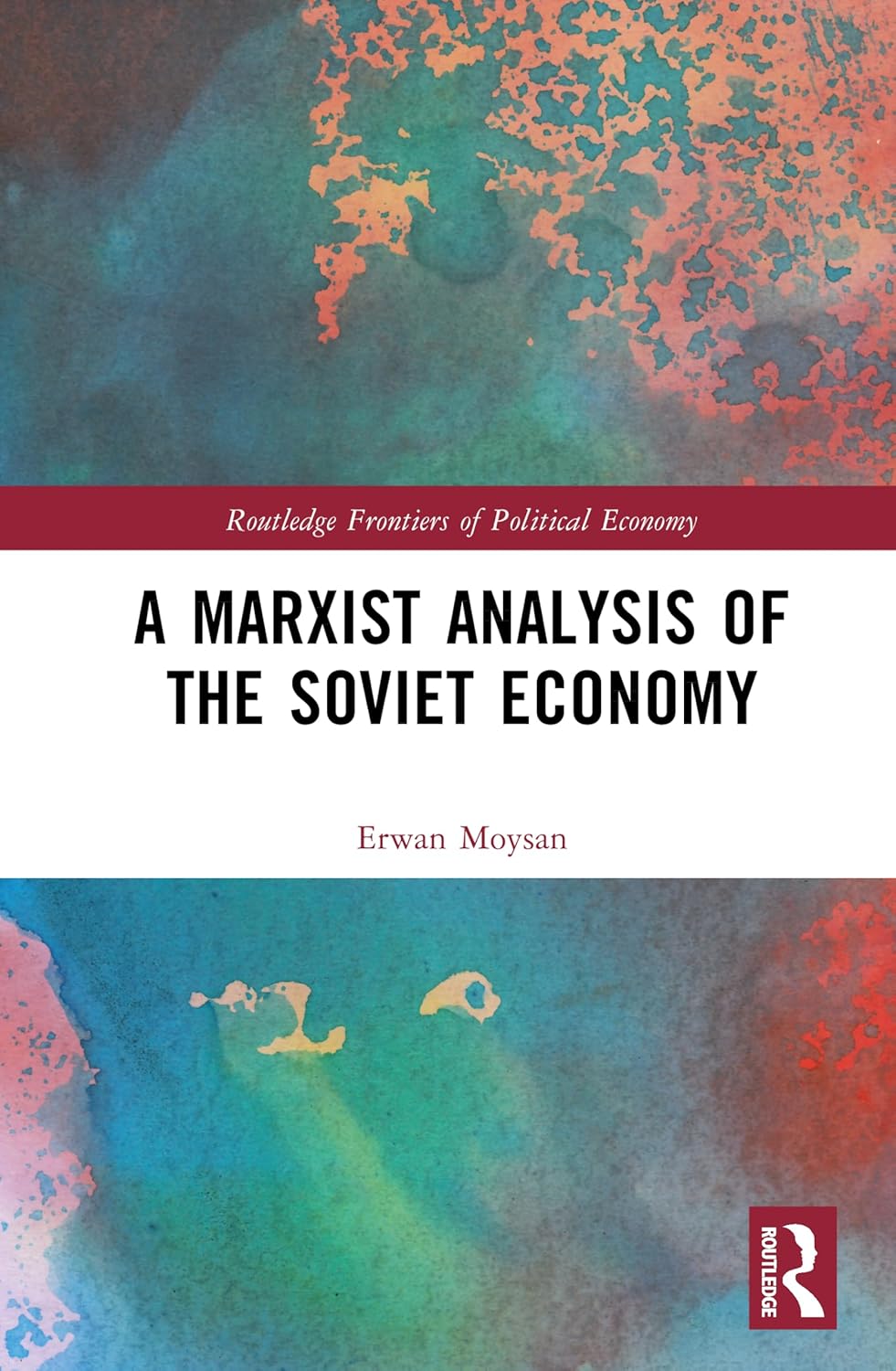 A Marxist Analysis of the Soviet Economy