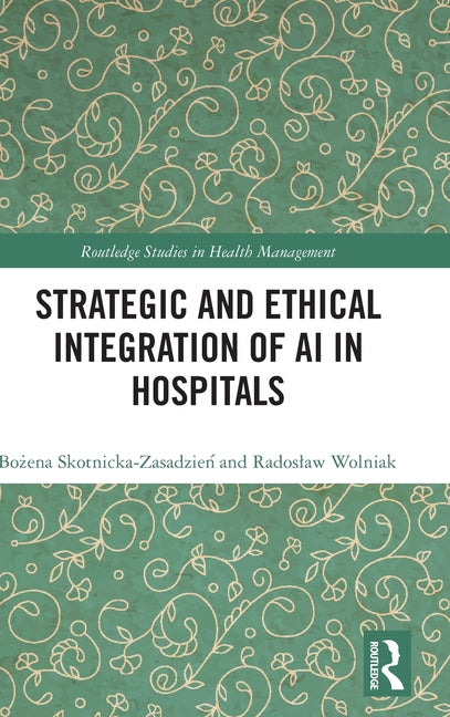 Strategic and Ethical Integration of AI in Hospitals