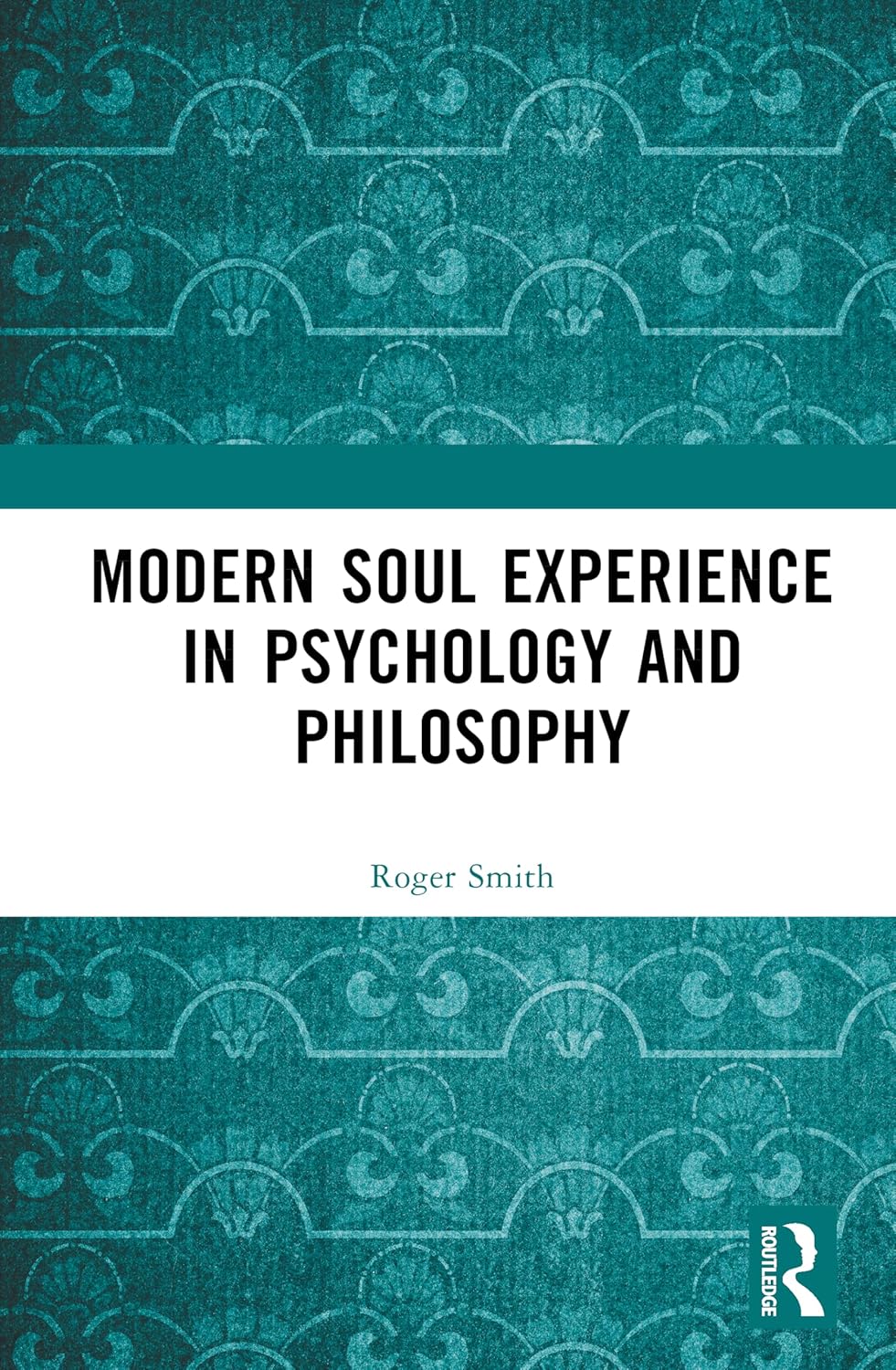 Modern Soul Experience in Psychology and Philosophy