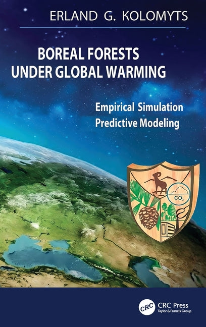 Boreal Forests Under Global Warming: Empirical Simulation Predictive Modeling