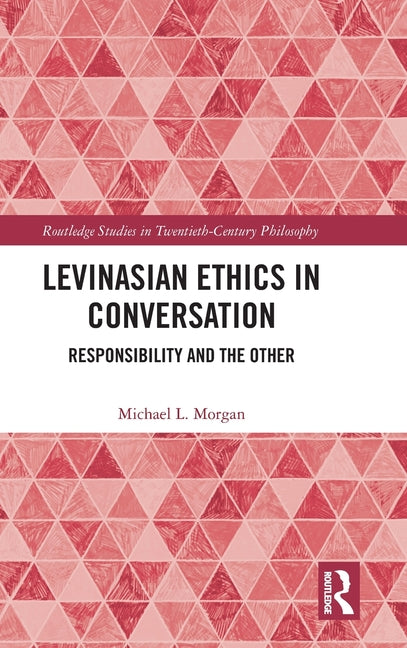 Levinasian Ethics in Conversation: Responsibility and the Other