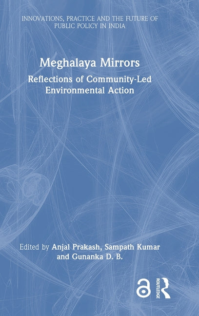 Meghalaya Mirrors: Reflections of Community-Led Environmental Action