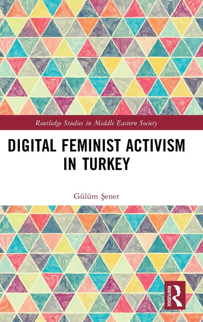 Digital Feminist Activism in Turkey