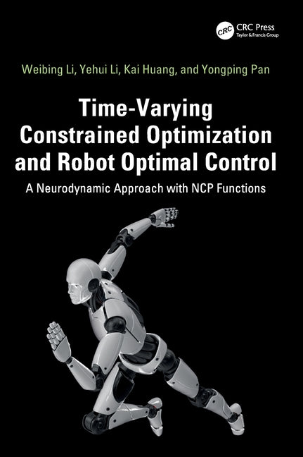 Time-Varying Constrained Optimization and Robot Optimal Control: A Neurodynamic Approach with NCP Functions