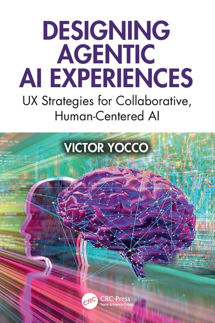 Designing Agentic AI Experiences: UX Strategies for Collaborative, Human-Centered AI