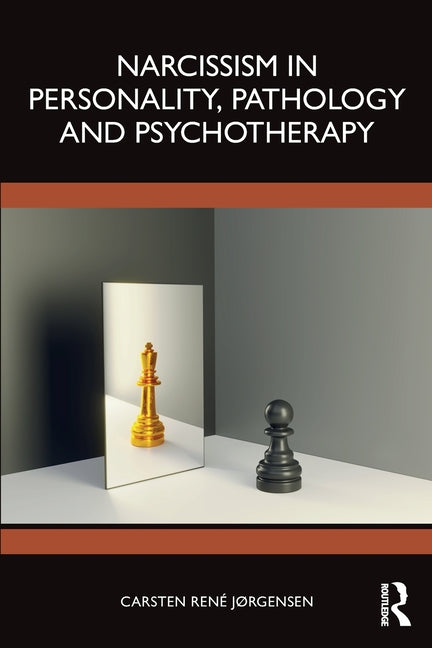 Narcissism in Personality, Pathology and Psychotherapy