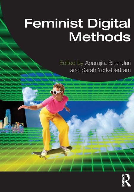 Feminist Digital Methods