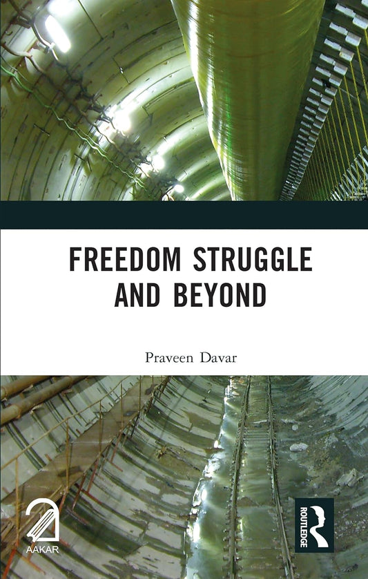 Freedom Struggle and Beyond