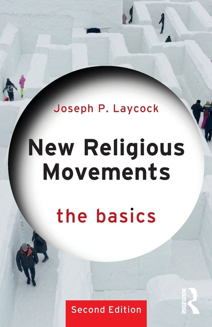 New Religious Movements: The Basics