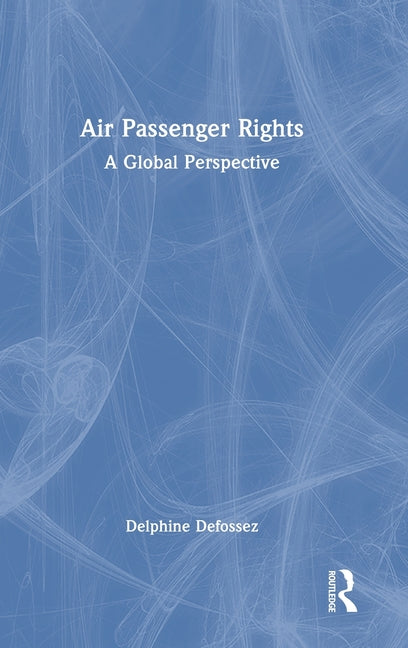 Air Passenger Rights: A Global Perspective