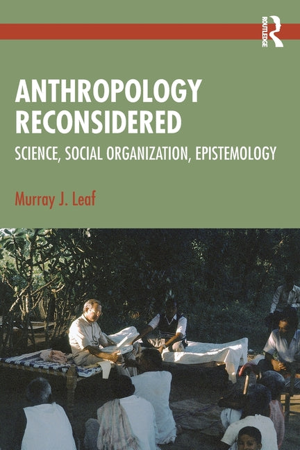 Anthropology Reconsidered: Science, Social Organization, Epistemology