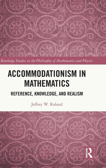 Accommodationism in Mathematics: Reference, Knowledge, and Realism