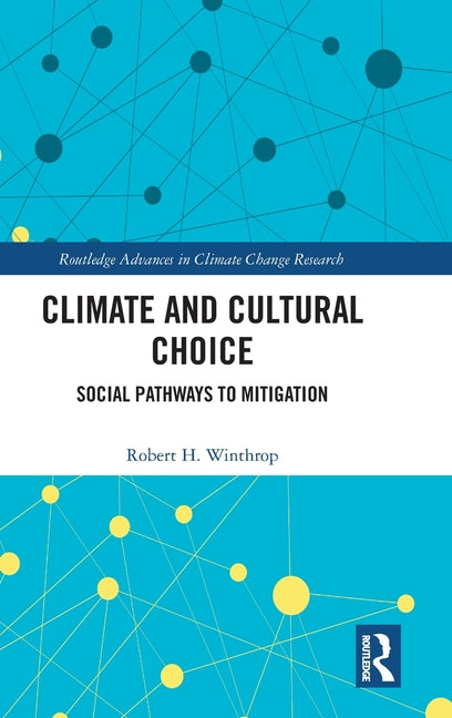 Climate and Cultural Choice: Social Pathways to Mitigation
