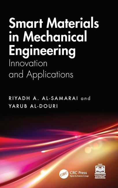 Smart Materials in Mechanical Engineering: Innovation and Applications