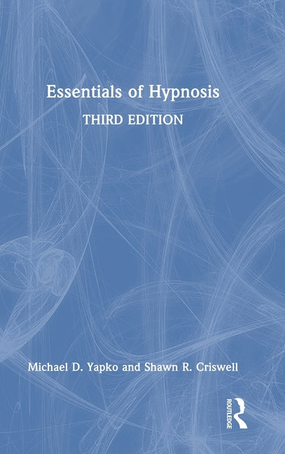 Essentials of Hypnosis
