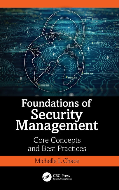 Foundations of Security Management: Core Concepts and Best Practices