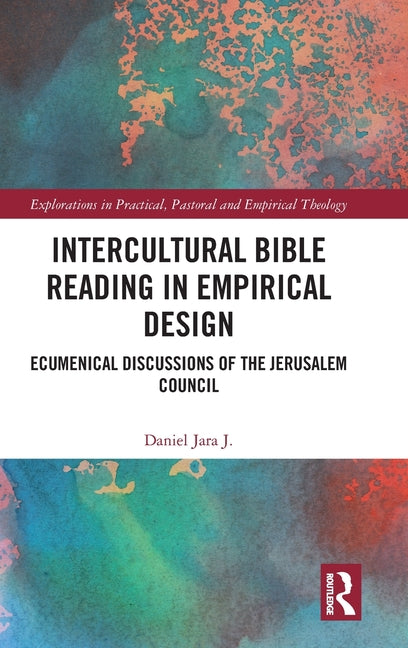 Intercultural Bible Reading in Empirical Design: Ecumenical Discussions of the Jerusalem Council