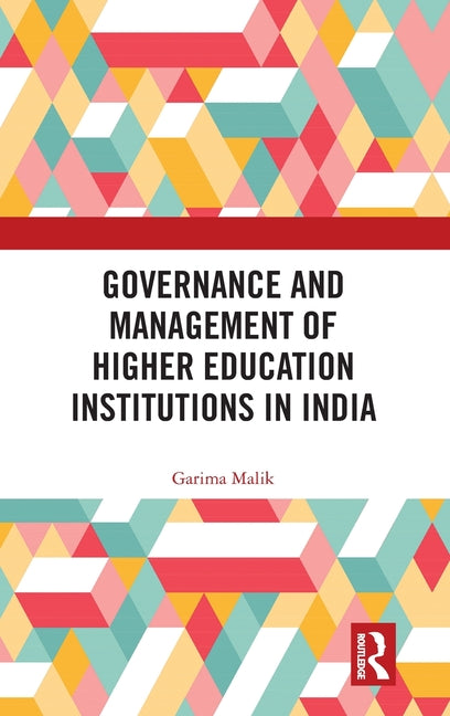 Governance and Management of Higher Education Institutions in India