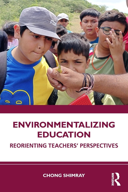 Environmentalizing Education: Reorienting Teachers' Perspectives