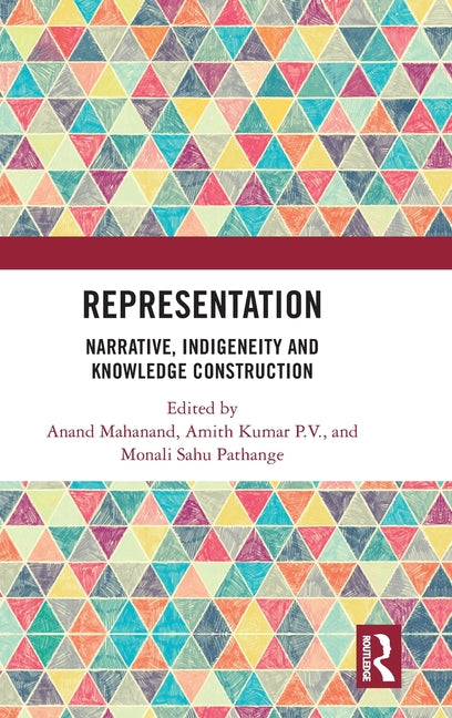 Representation: Narrative, Indigeneity and Knowledge Construction