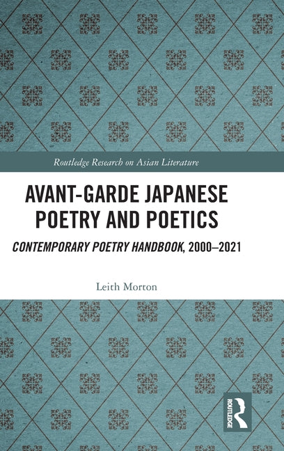 Avant-Garde Japanese Poetry and Poetics: Contemporary Poetry Handbook, 2000-2021
