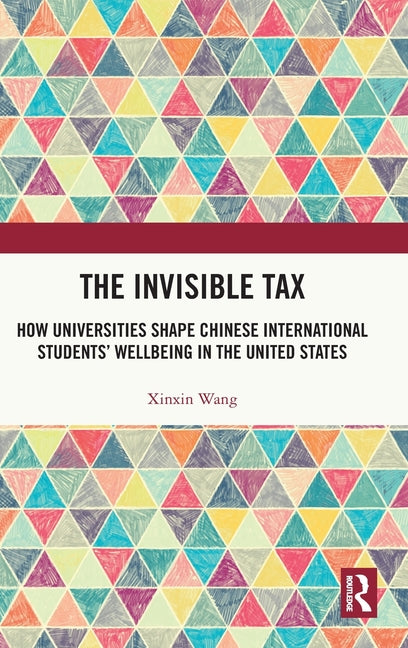 The Invisible Tax: How Universities Shape Chinese International Students' Wellbeing in the United States