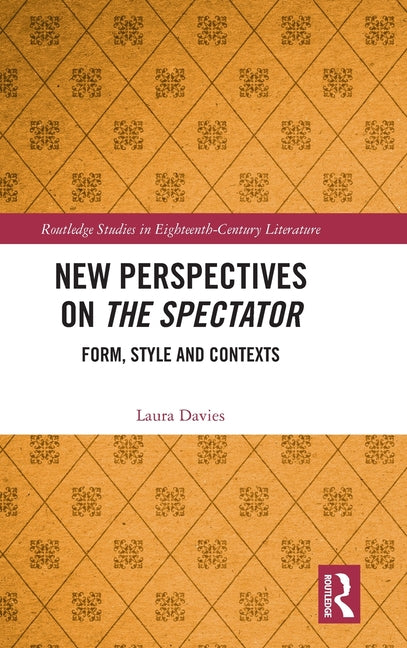 New Perspectives on the Spectator: Form, Style and Contexts