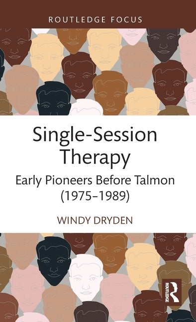 Single-Session Therapy: Early Pioneers Before Talmon (1975-1989)