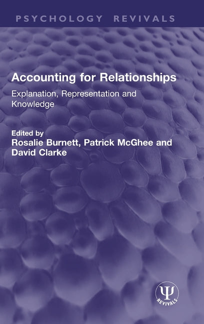 Accounting for Relationships: Explanation, Representation and Knowledge