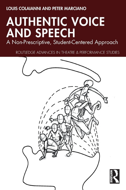Authentic Voice and Speech: A Non-Prescriptive, Student-Centered Approach