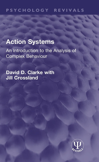 Action Systems: An Introduction to the Analysis of Complex Behaviour