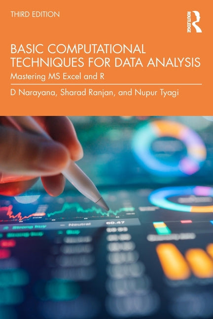Basic Computational Techniques for Data Analysis: Mastering MS Excel and R
